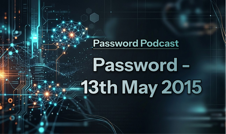 PassWord – 13th May 2015
