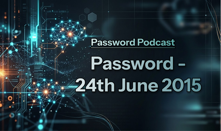PassWord – 24th June 2015