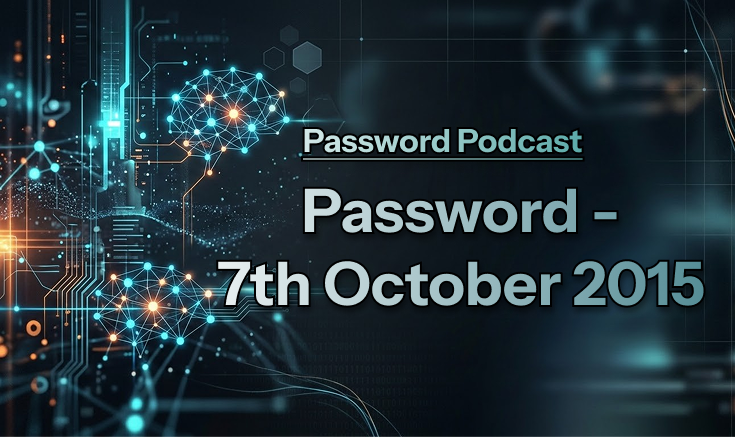PassWord – 7th October 2015