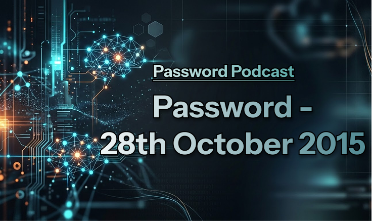 PassWord – 28th October 2015