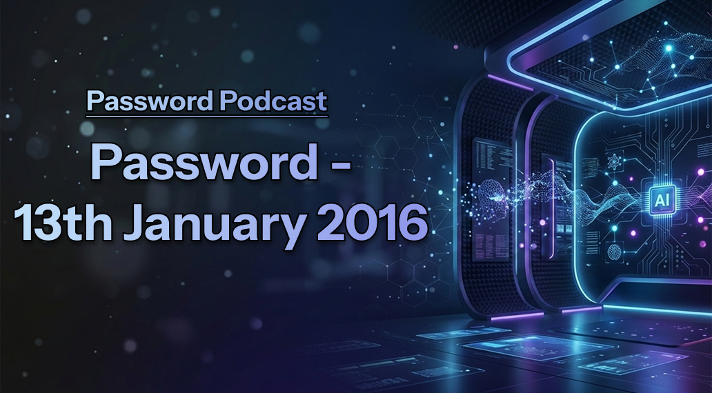 PassWord – 13th January 2016