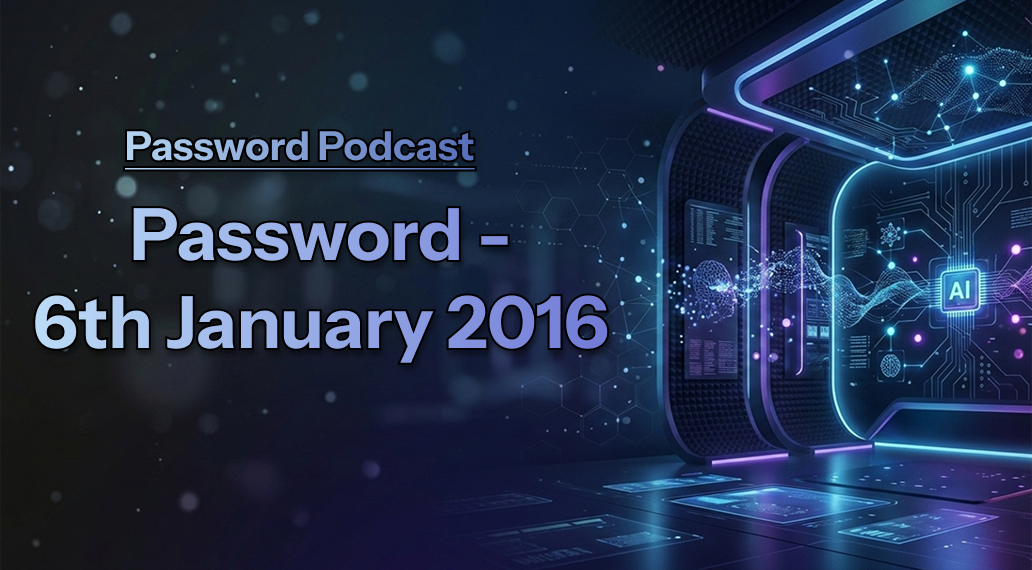 PassWord – 6th January 2016