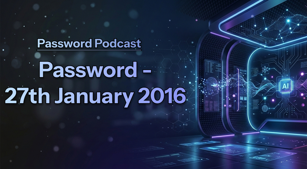 PassWord – 27th January 2016