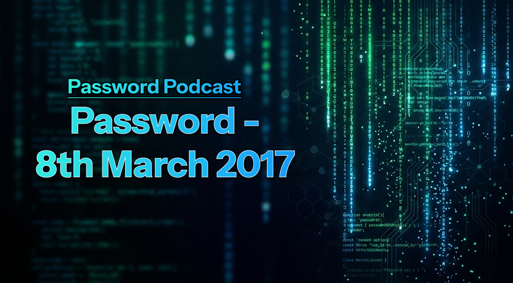 PassW0rd – 8th March 2017