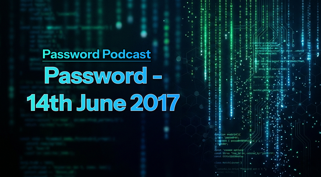PassW0rd – 14th June 2017