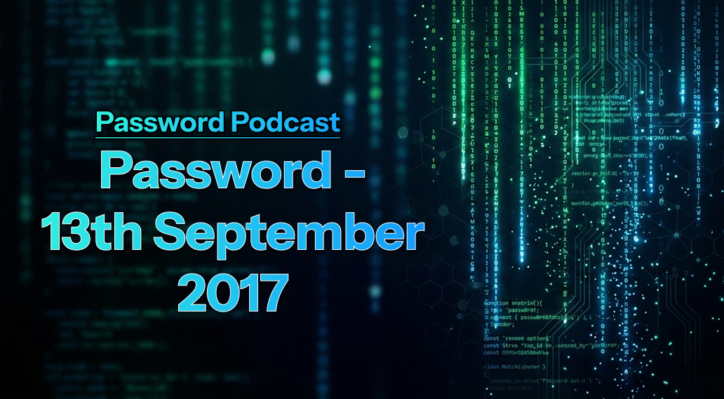 PassW0rd – 13th September 2017