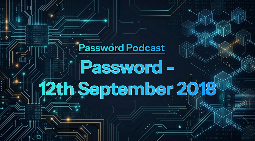 PassW0rd – 12th September 2018