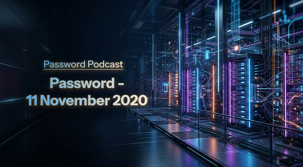 PassW0rd – 11 November 2020